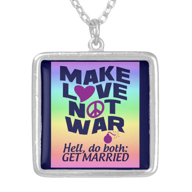 Make Love Not War necklace (Front)