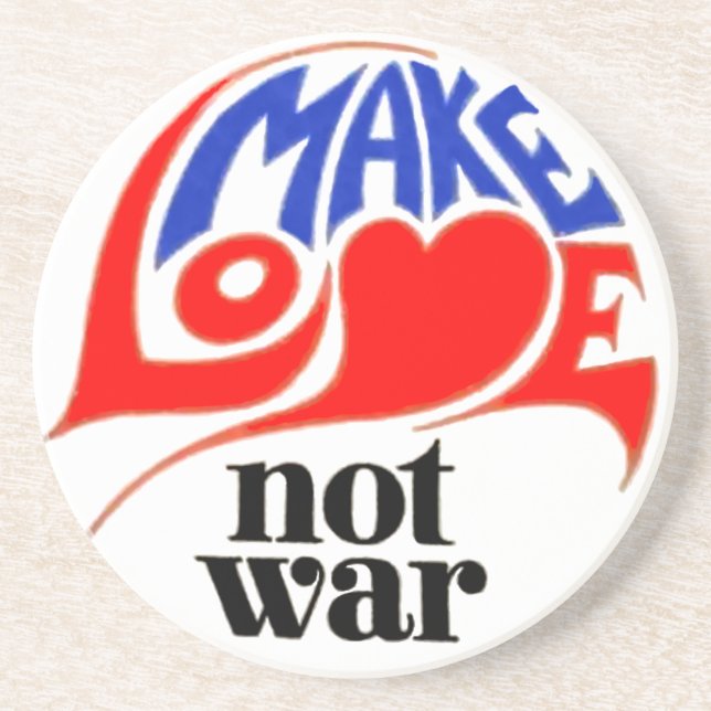 Make Love Not War Peace Drink Coaster (Front)