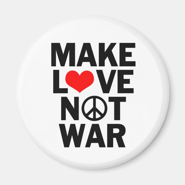 Make Love Not War Peace Magnet (Front)