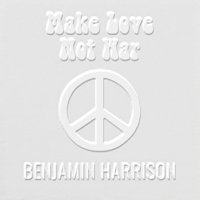 Make Love Not War Peace Sign Name Only Embosser (Design)