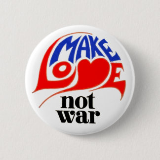 Make Love Not War Pinback Button