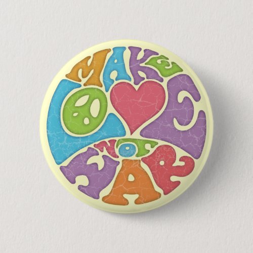 Make Love Not War Pinback Button