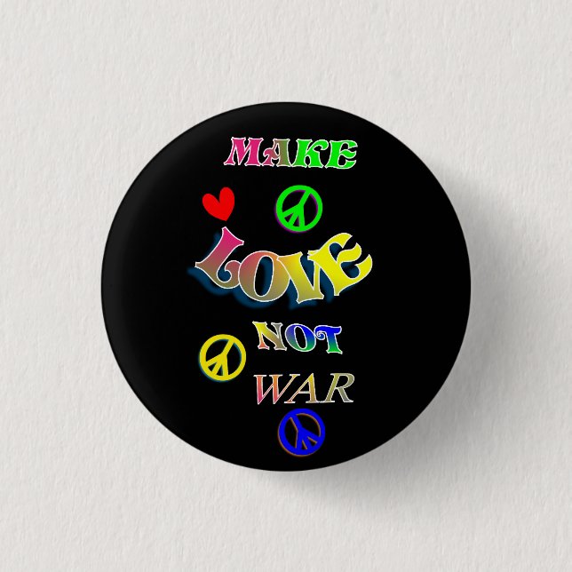 Make Love Not War Rainbow Hippy Rainbow Design Pinback Button (Front)