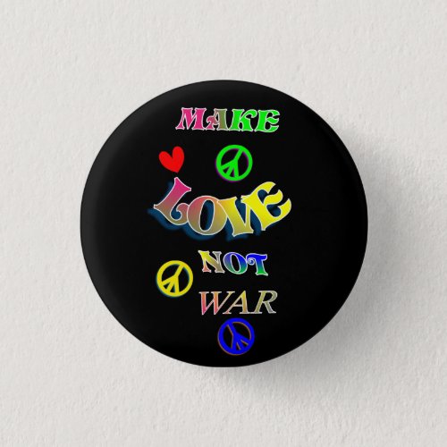 Make Love Not War Rainbow Hippy Rainbow Design Pinback Button