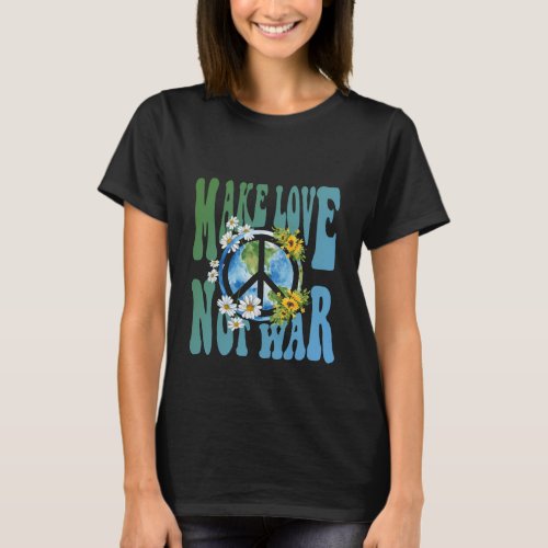 Make Love Not War Retro Hippie Floral Peace Sign T_Shirt