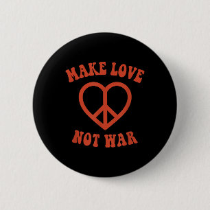 Make Love Not War Retro Hippie Peace Sign  Button