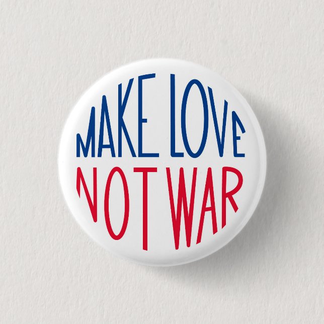 Make Love Not War Sixties Peace Button (Front)