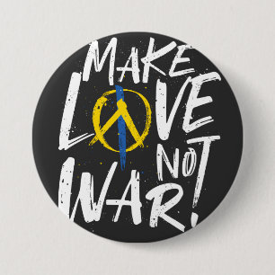 Make Love Not War Support Ukraine  Button