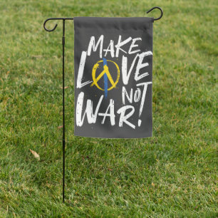 Make Love Not War Support Ukraine Garden Flag