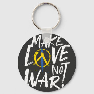 Make Love Not War Support Ukraine  Keychain