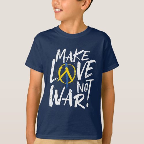 Make Love Not War Support Ukraine T_Shirt