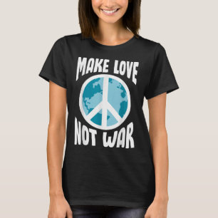 Make Love Not War T-Shirt