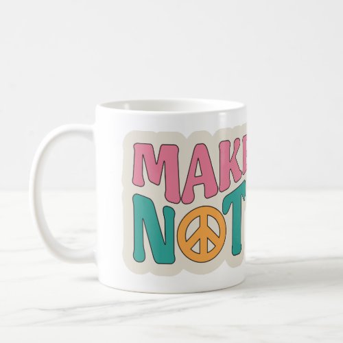 Make Love Not War Vintage Coffee Mug Coffee Mug