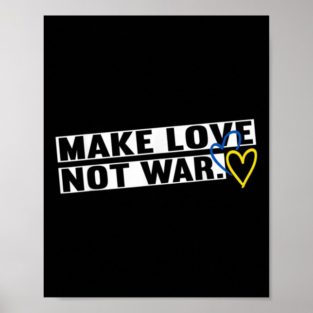 Make Love Peace Not War World Peace Men Women  Poster (Front)
