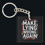 Make Lying Wrong Again Gift Resist Anti-Trump Keychain<br><div class="desc">Make Lying Wrong Again Gift Resist Racism Anti-Trump</div>