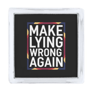 Make Lying Wrong Again Gift Resist Anti-Trump Silver Finish Lapel Pin