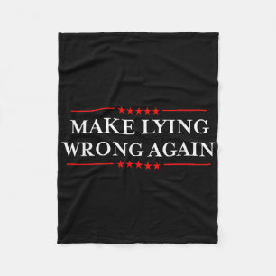 Make Lying Wrong Again _ Gift Resist Racism Anti-t Fleece Blanket