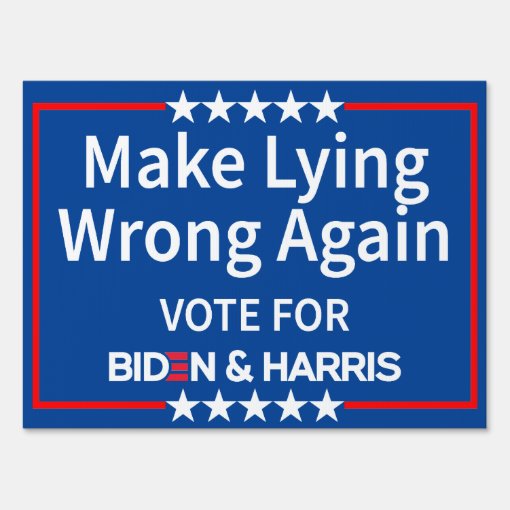 Make Lying Wrong Again Sign Zazzle