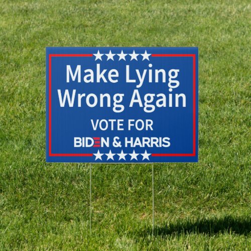 Make Lying Wrong Again Sign