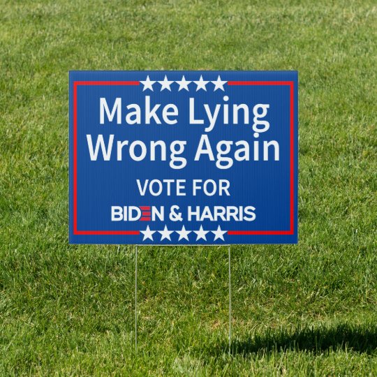 Make Lying Wrong Again Sign 