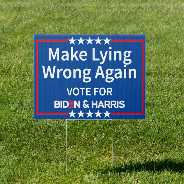 Make Lying Wrong Again Sign | Zazzle