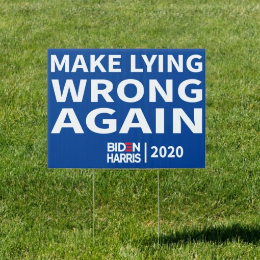 Make Lying Wrong Again Sign Zazzle