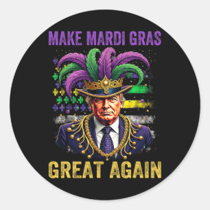 Make Mardi Gras Great Again Funny Mardi Gras Trump Classic Round Sticker