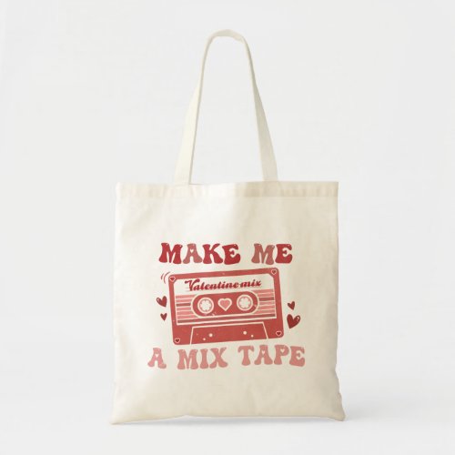 Make Me A Mix Tape Tote Bag