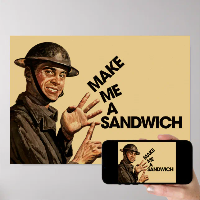 Make me a sandwich poster Zazzle