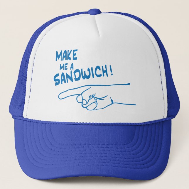 Make Me A Sandwich Trucker Hat (Front)