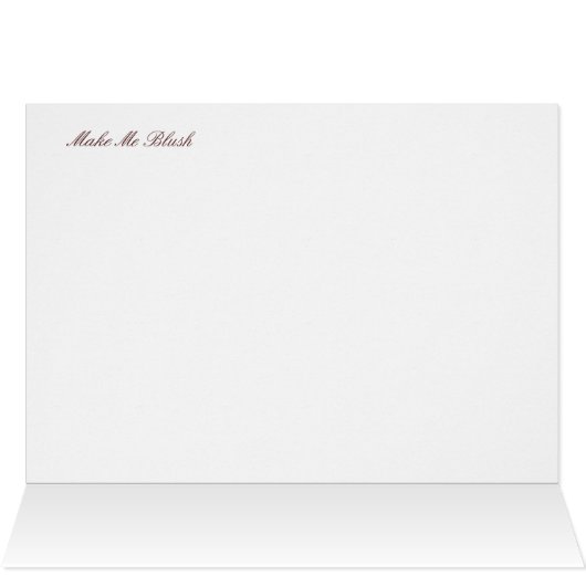 Make Me Blush (Inside Horizontal (Top))