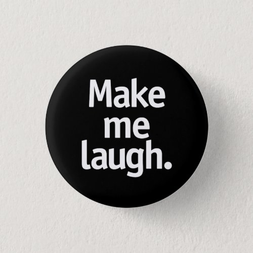 Make me laugh button
