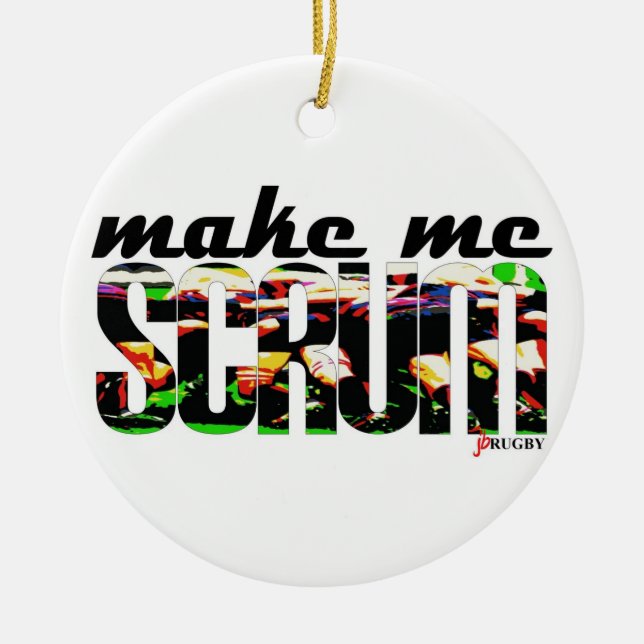 Make Me Scrum - Ornament (Front)