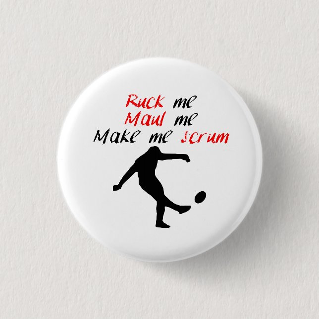 Make Me Scrum Pinback Button (Front)