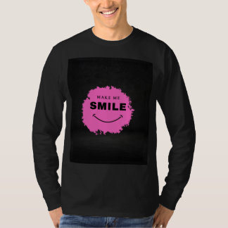 Make Me Smile – Happy Vibes T-ShirtT-Shirt T-Shirt