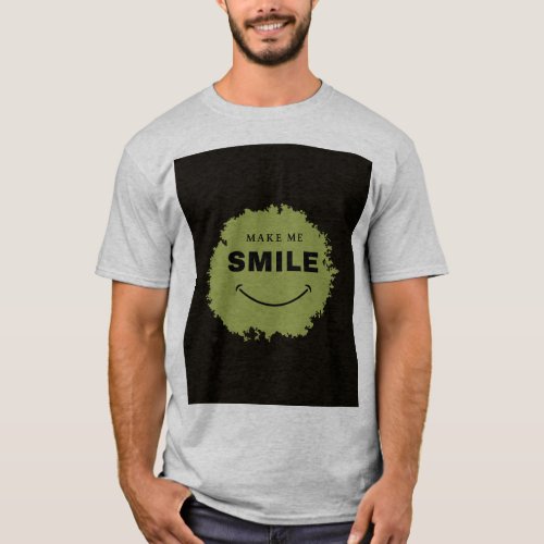 Make me smile T_Shirt