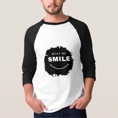 Make me smile T Shirt Design