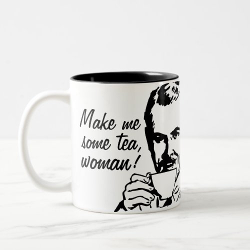 Make Me Some Tea Woman Two_Tone Coffee Mug