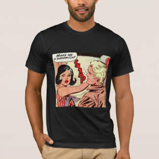 Make me to sandwich! T-Shirt