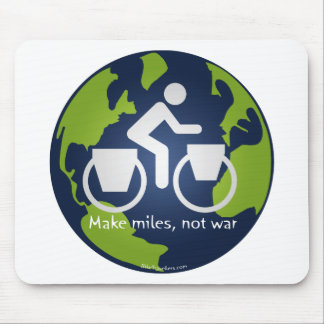 Make miles, not war mouse pad