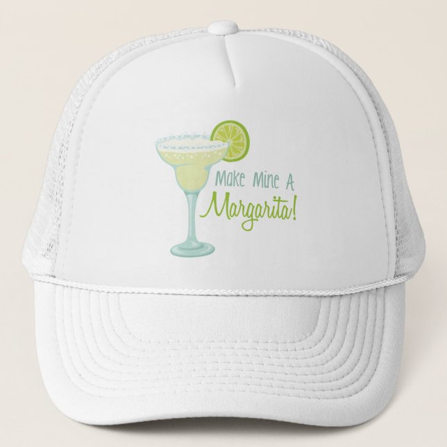 Make Mine A Margarita Trucker Hat (Front)