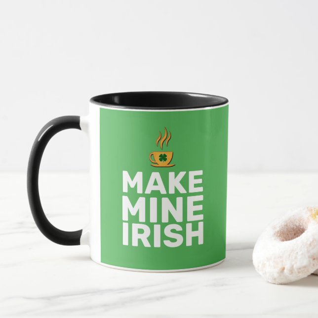 Make Mine Irish cool funny Mug (With Donut)