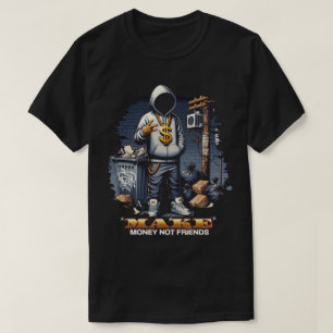 Make Money Not Friends – Motivational Quote Tee