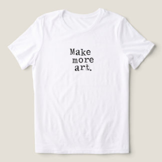 Make More Art Tri-Blend Shirt