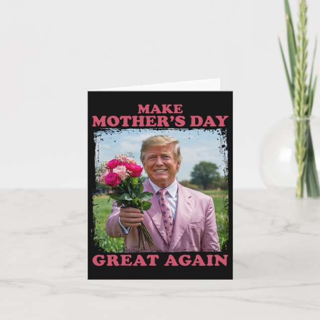 Make Mother's Day Great Again  Card (Front)