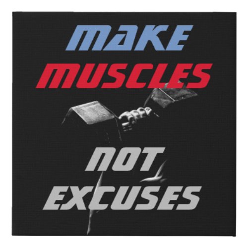 Make Muscles Bodybuilding Fitness Motivational Faux Canvas Print