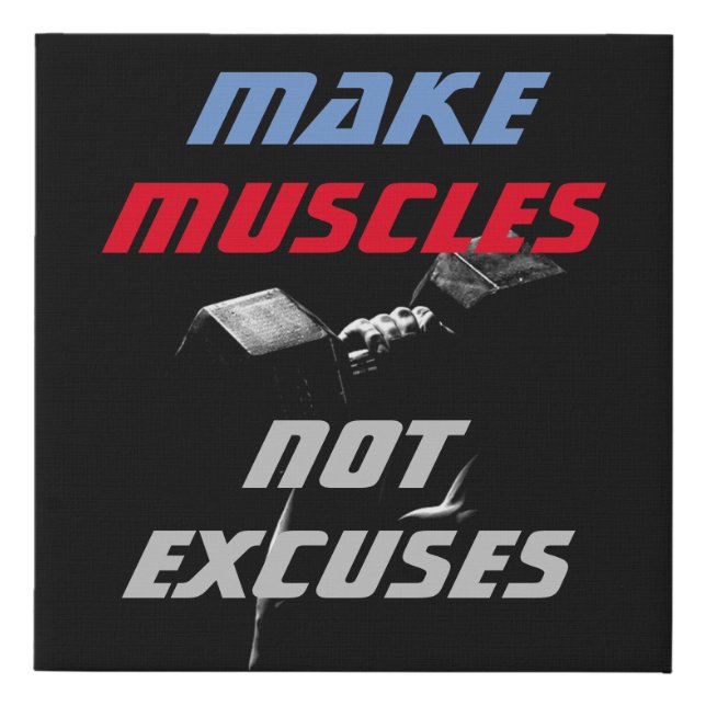 Make Muscles Bodybuilding Fitness Motivational Faux Canvas Print (Front)