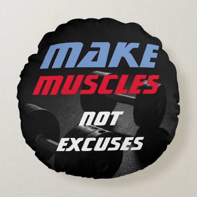 Make Muscles Bodybuilding Fitness Motivational Round Pillow (Front)