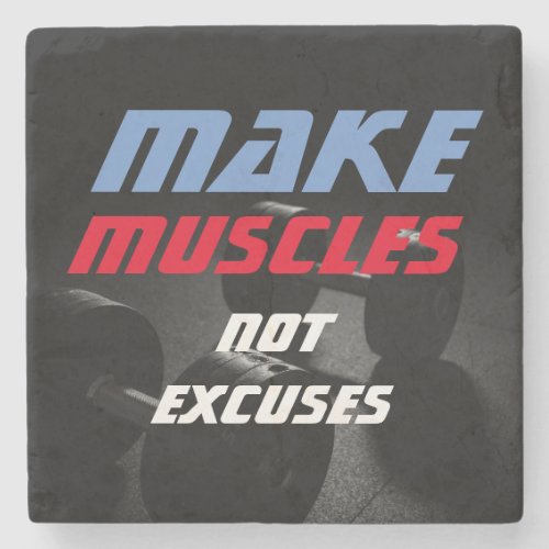 Make Muscles Bodybuilding Fitness Motivational Stone Coaster