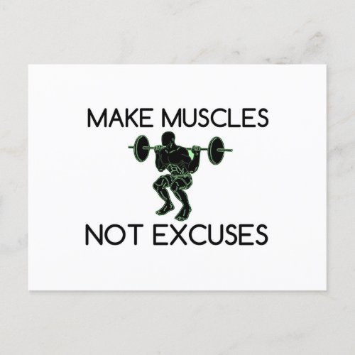 MAKE MUSCLES NOT EXCUSES POSTCARD